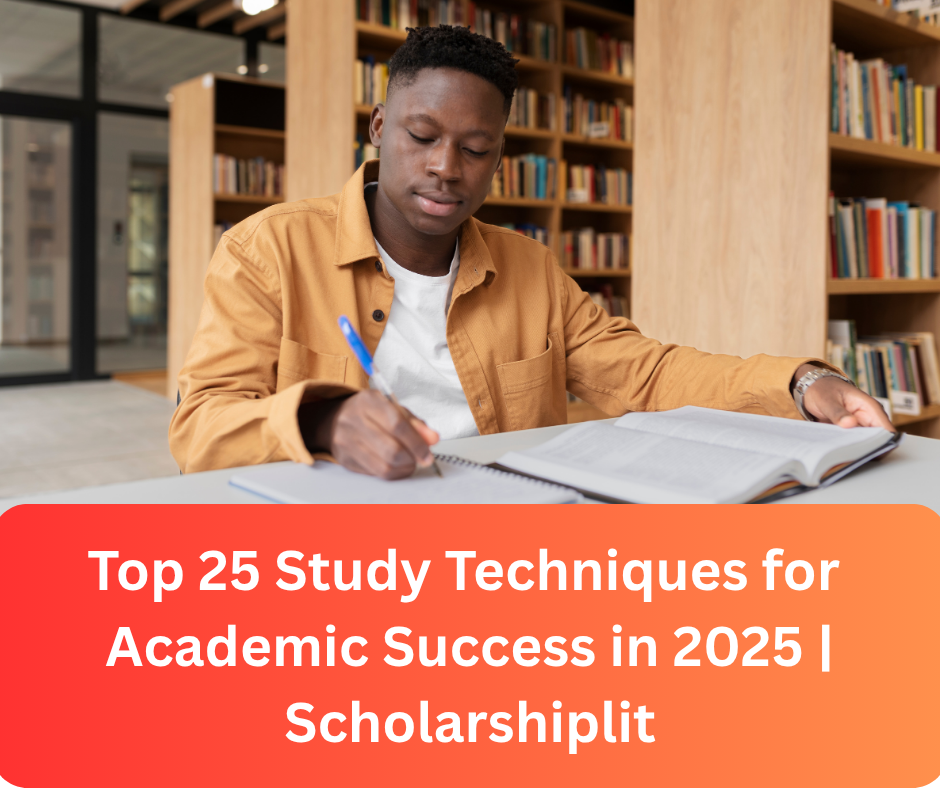 25 Proven Study Techniques for Academic Success in 2025